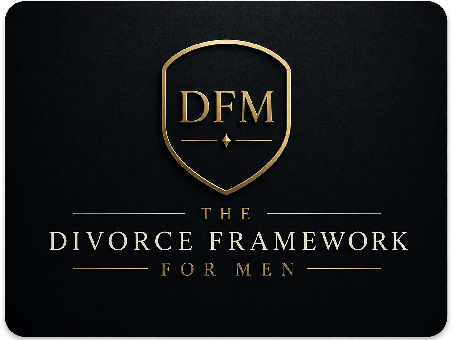 The Divorce Framework for Men